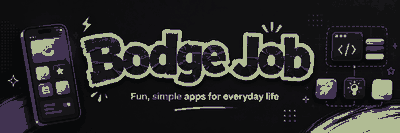 Bodge Job — fun, simple apps for everyday life